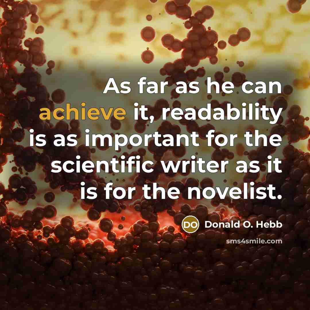 “As far as he can achieve it, readability is as…” quote by Donald O. Hebb