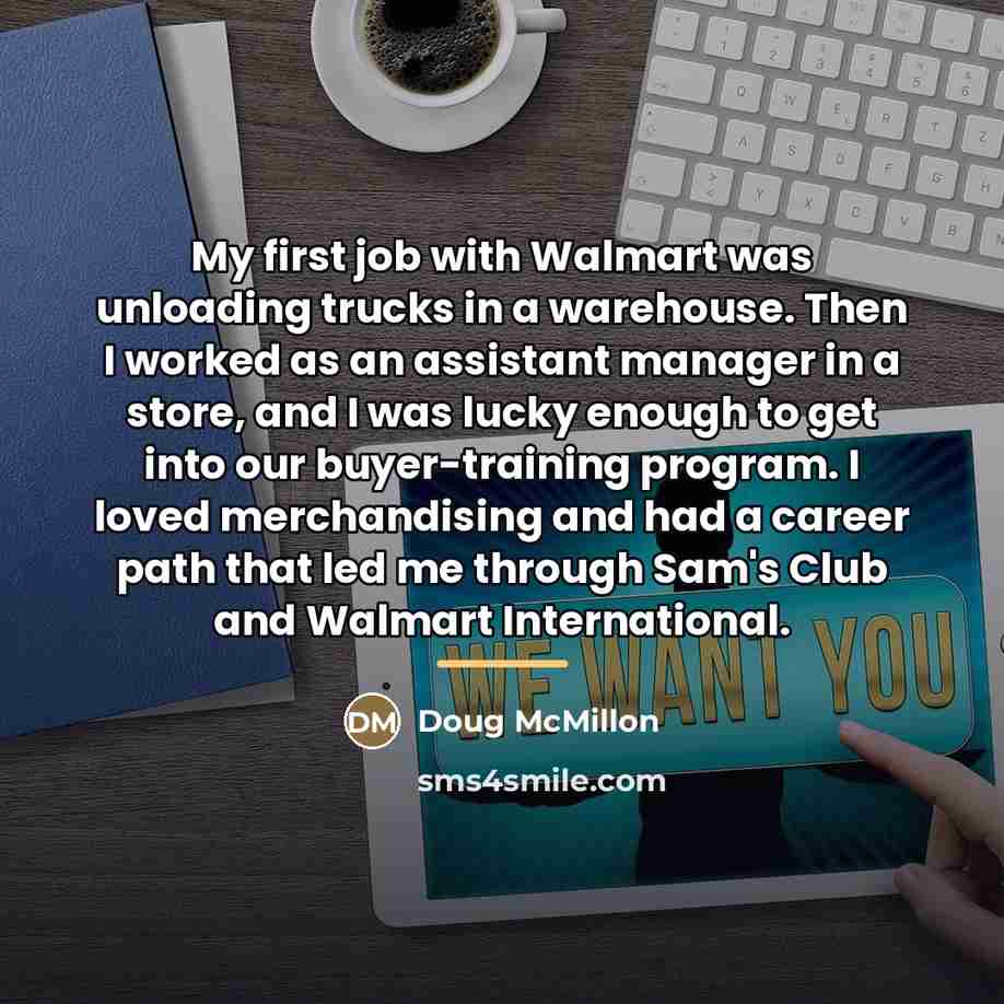 “My first job with Walmart was unloading trucks in a…” quote by Doug McMillon