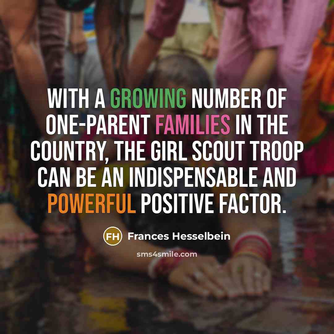 “With a growing number of one-parent families in the country,…” quote by Frances Hesselbein