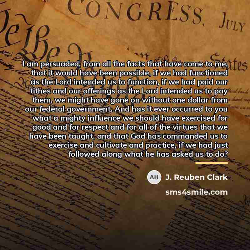 “I am persuaded, from all the facts that have come…” quote by J. Reuben Clark