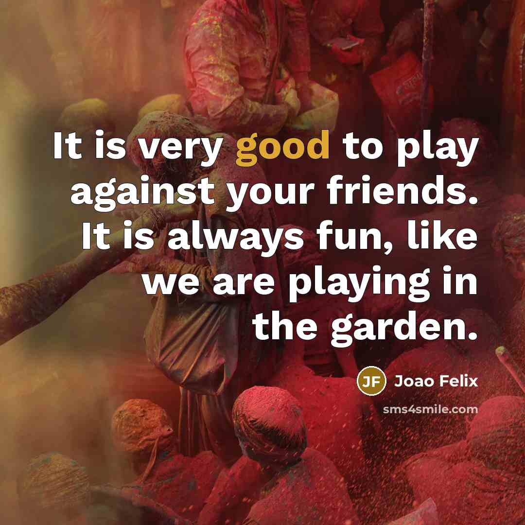“It is very good to play against your friends. It…” quote by Joao Felix