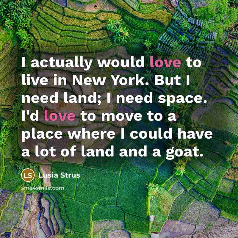 “I actually would love to live in New York. But…” quote by Lusia Strus