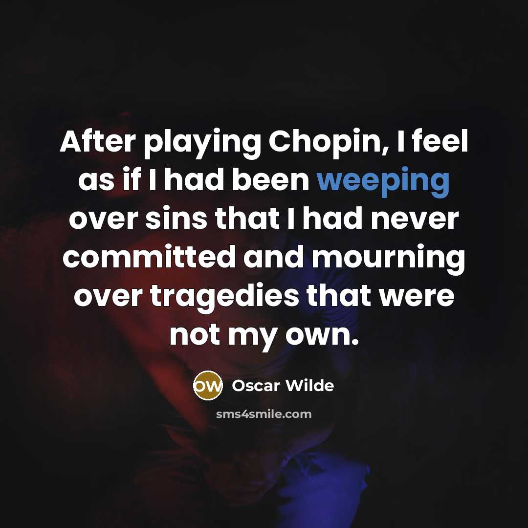 “After playing Chopin, I feel as if I had been…” quote by Oscar Wilde