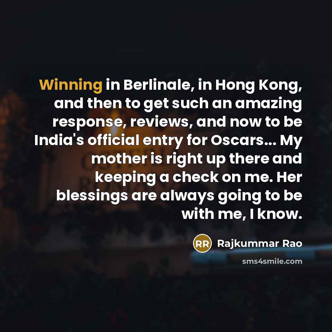 “Winning in Berlinale, in Hong Kong, and then to get…” quote by Rajkummar Rao