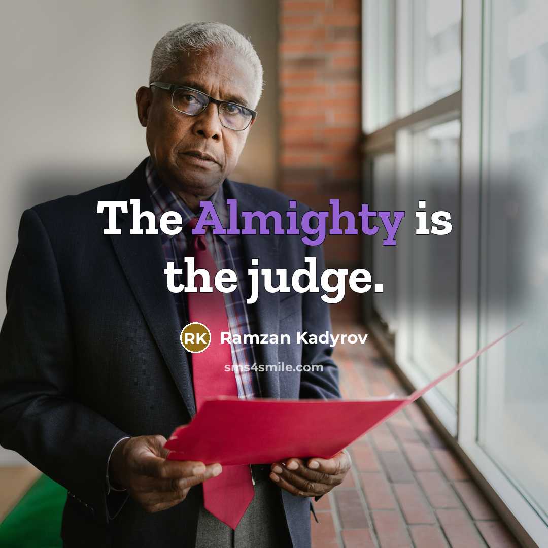 “The Almighty is the judge.…” quote by Ramzan Kadyrov