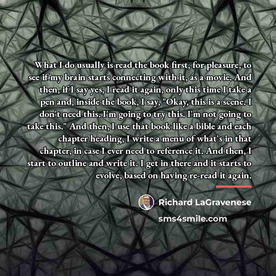 “What I do usually is read the book first, for…” quote by Richard LaGravenese
