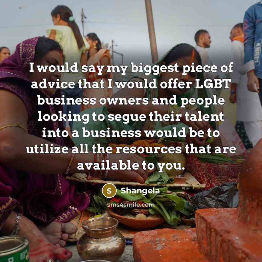 “I would say my biggest piece of advice that I…” quote by Shangela