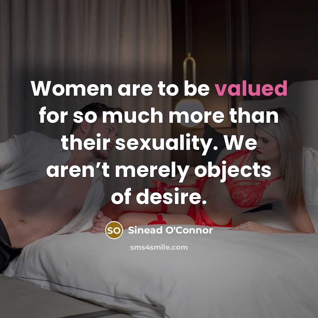 “Women are to be valued for so much more than…” quote by Sinead O'Connor