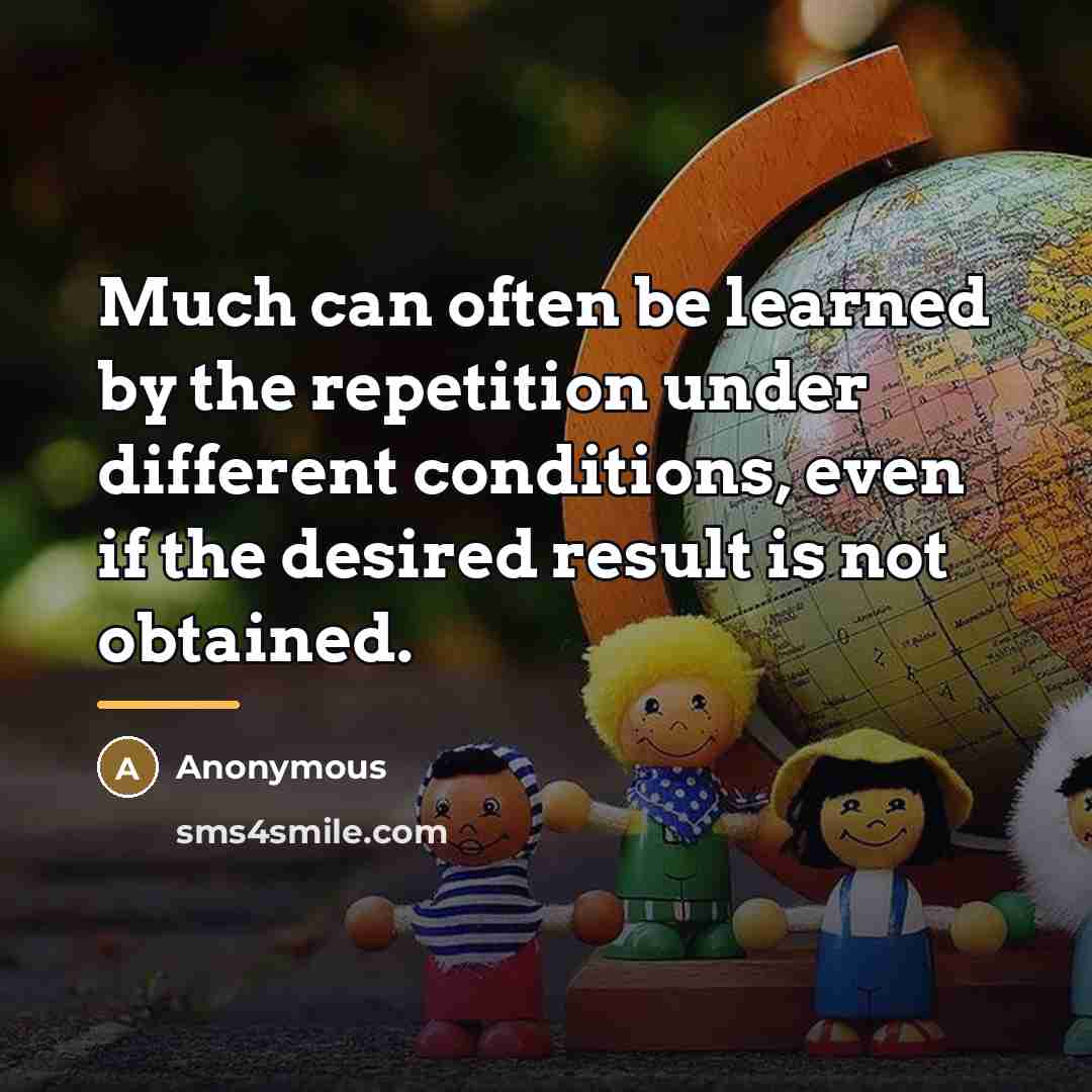 “Much can often be learned by the repetition under different…” quote by Anonymous