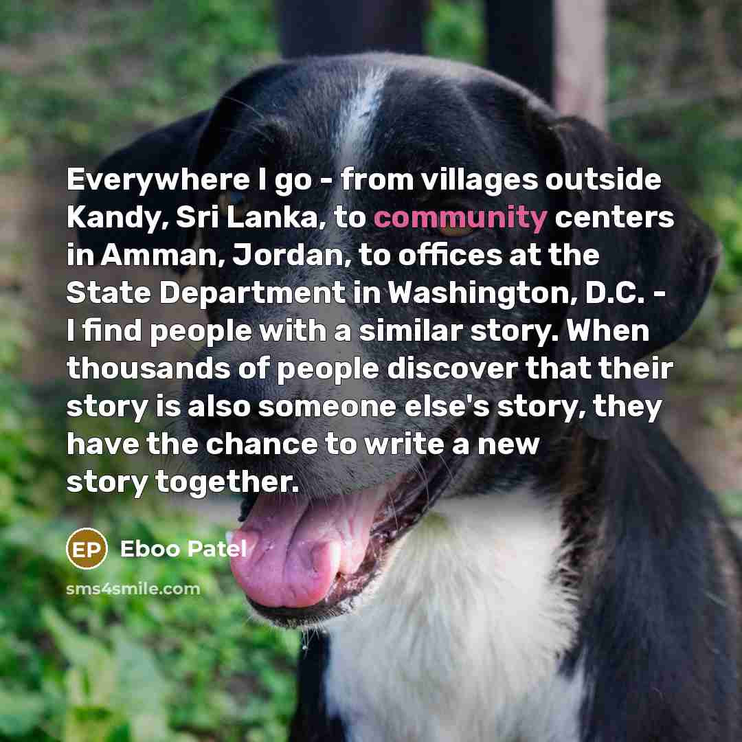“Everywhere I go - from villages outside Kandy, Sri Lanka,…” quote by Eboo Patel