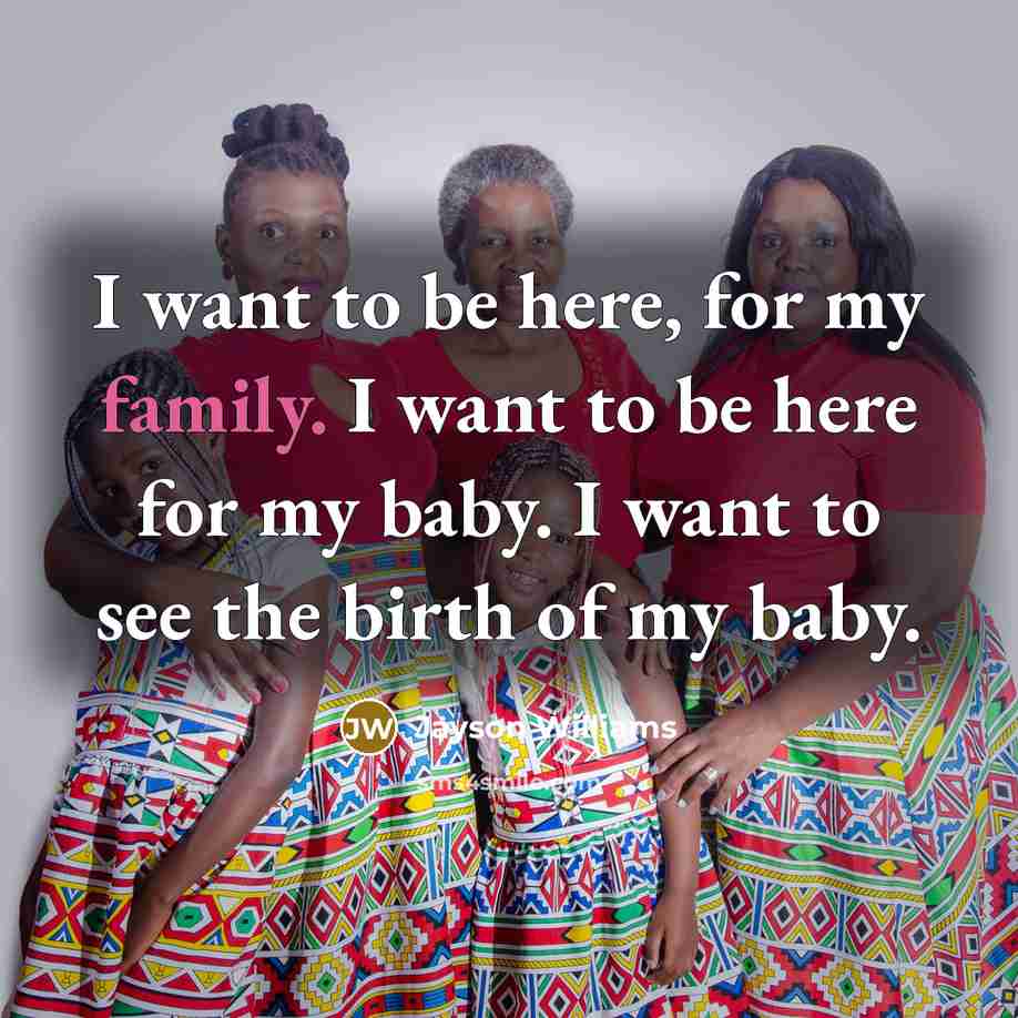 “I want to be here, for my family. I want…” quote by Jayson Williams