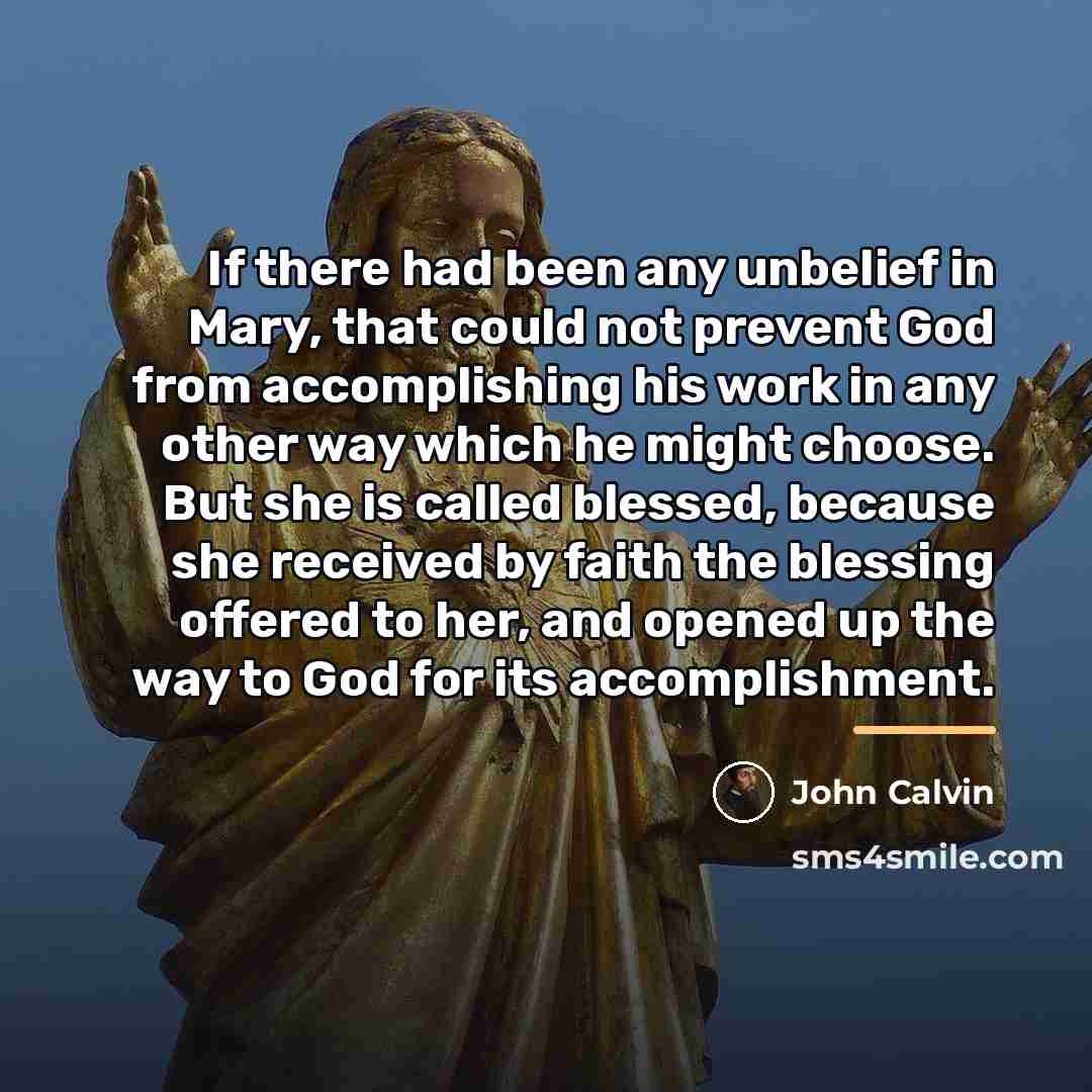 “If there had been any unbelief in Mary, that could…” quote by John Calvin