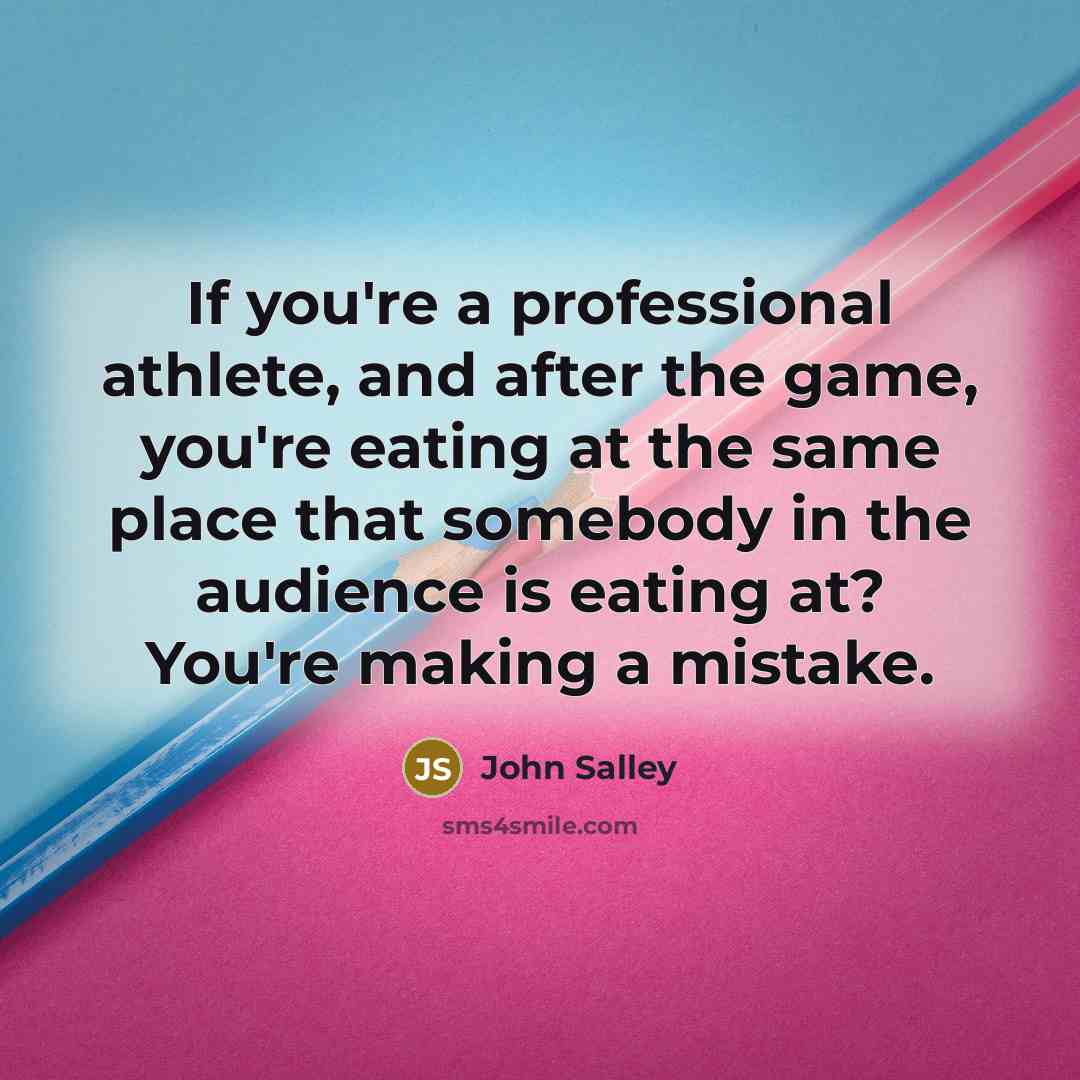 “If you're a professional athlete, and after the game, you're…” quote by John Salley