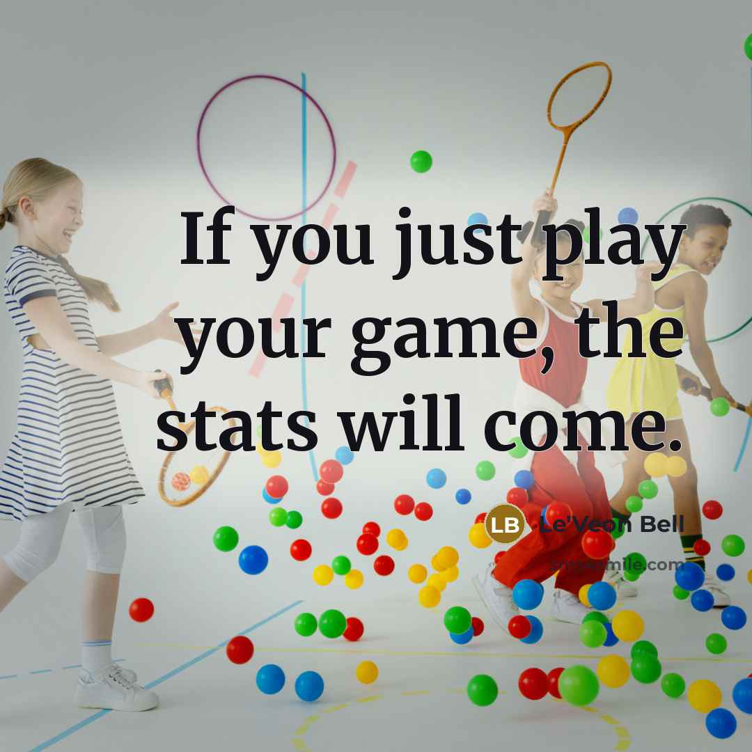“If you just play your game, the stats will come.…” quote by Le'Veon Bell