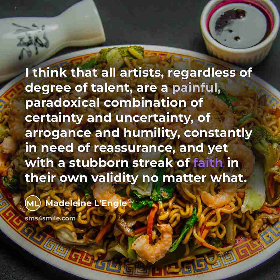 “I think that all artists, regardless of degree of talent,…” quote by Madeleine L'Engle