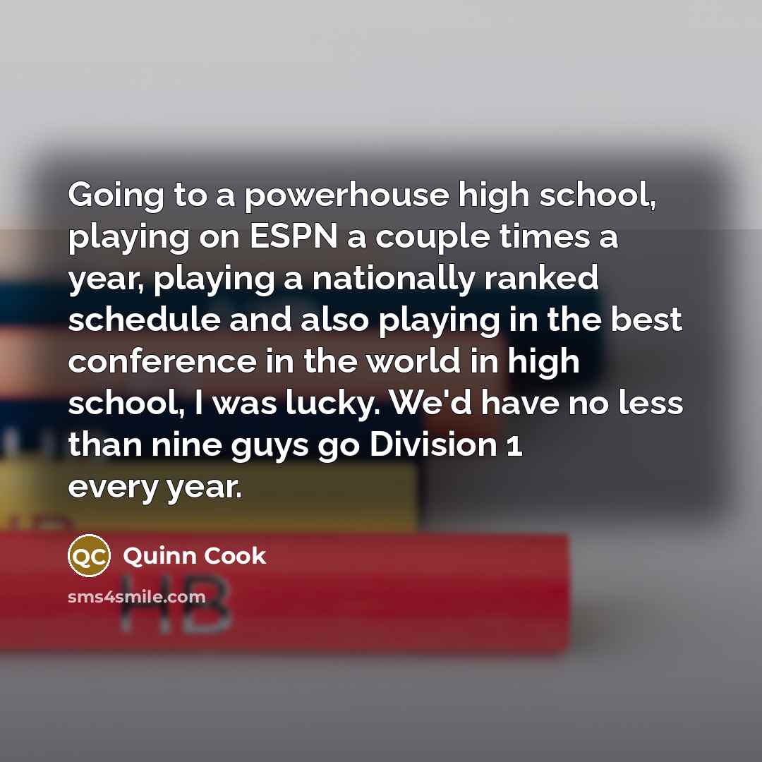 “Going to a powerhouse high school, playing on ESPN a…” quote by Quinn Cook