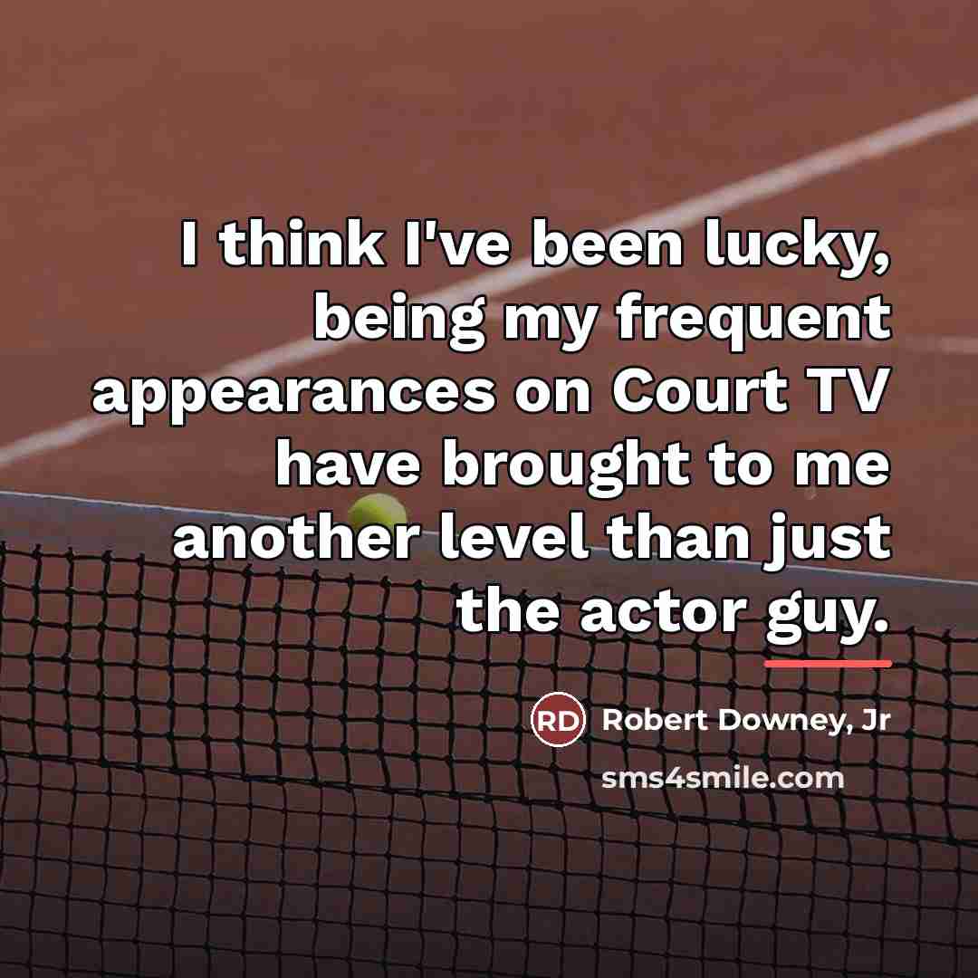 “I think I've been lucky, being my frequent appearances on…” quote by Robert Downey, Jr