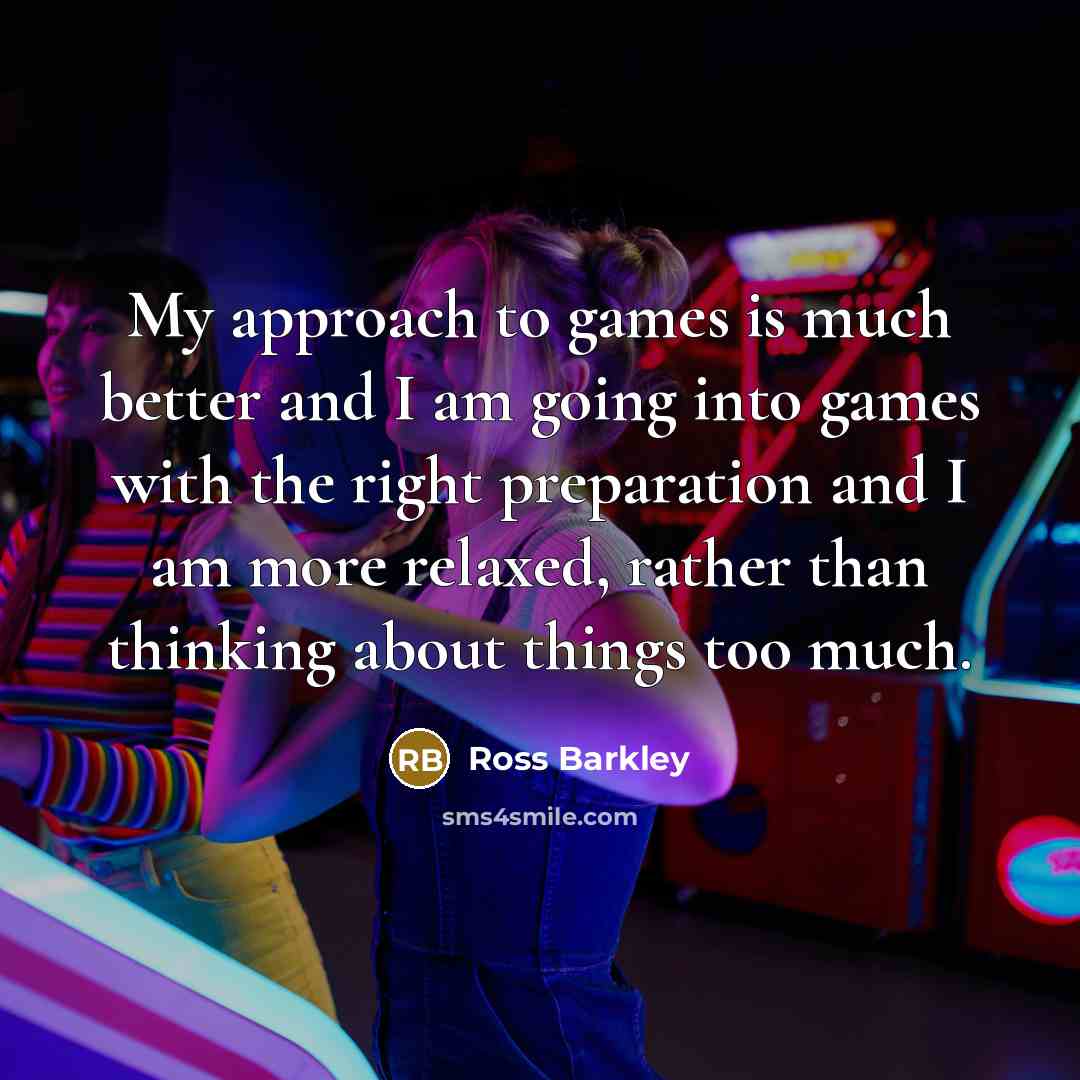 “My approach to games is much better and I am…” quote by Ross Barkley