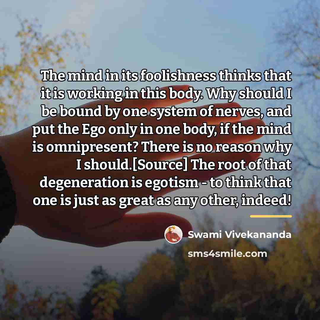 “The mind in its foolishness thinks that it is working…” quote by Swami Vivekananda
