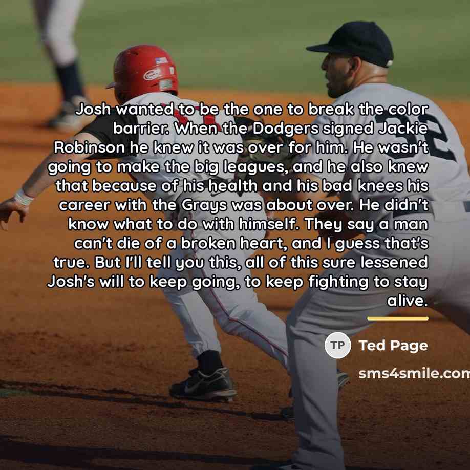 “Josh wanted to be the one to break the color…” quote by Ted Page