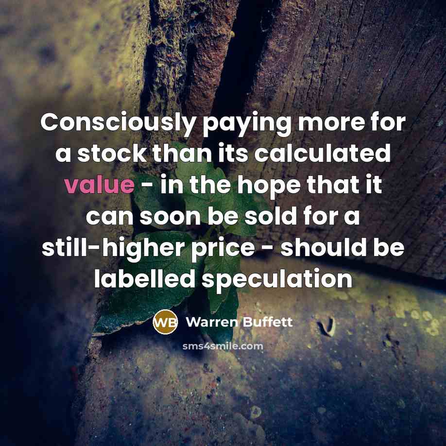 “Consciously paying more for a stock than its calculated value…” quote by Warren Buffett