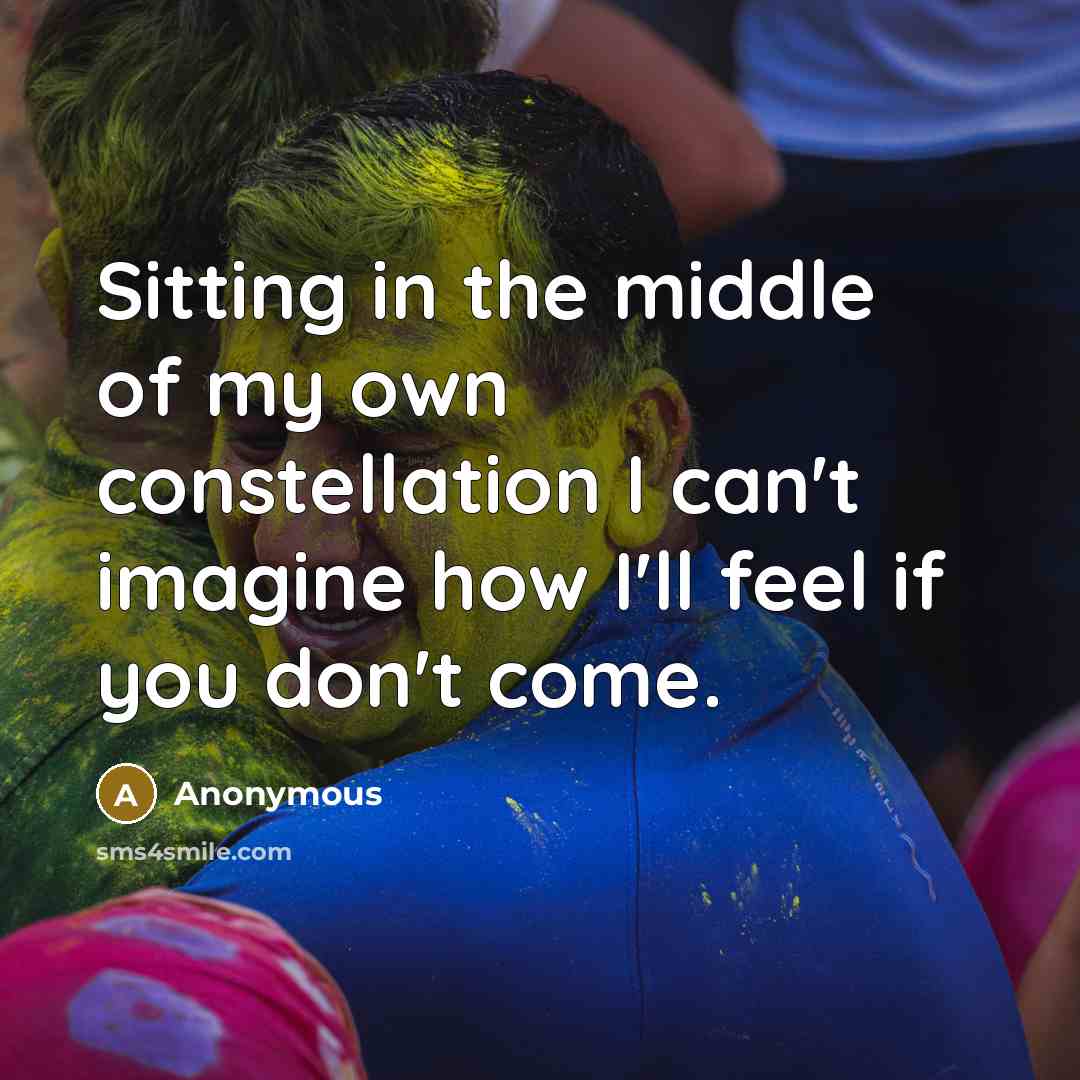 “Sitting in the middle of my own constellation I can't…” quote by Anonymous
