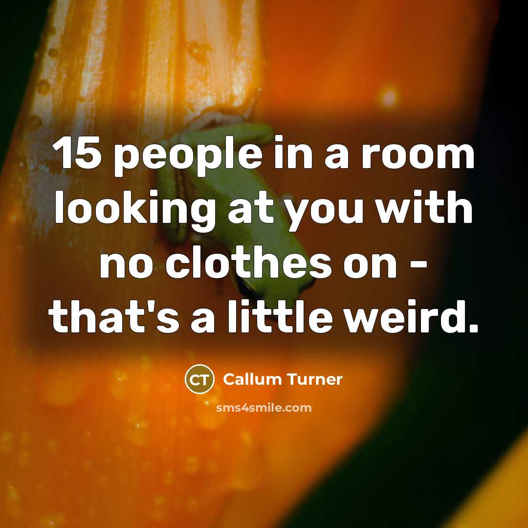 “15 people in a room looking at you with no…” quote by Callum Turner