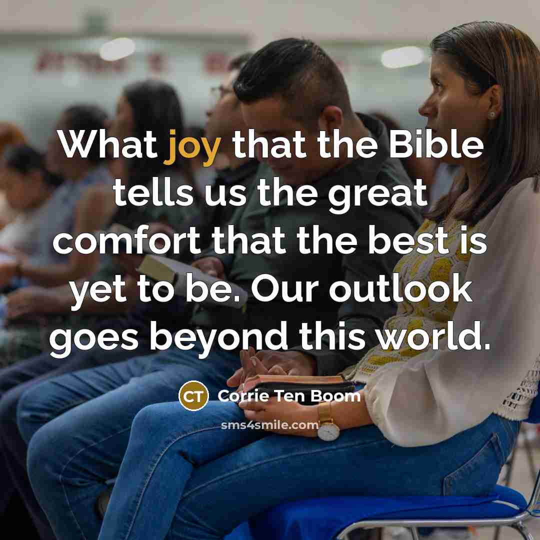 “What joy that the Bible tells us the great comfort…” quote by Corrie Ten Boom