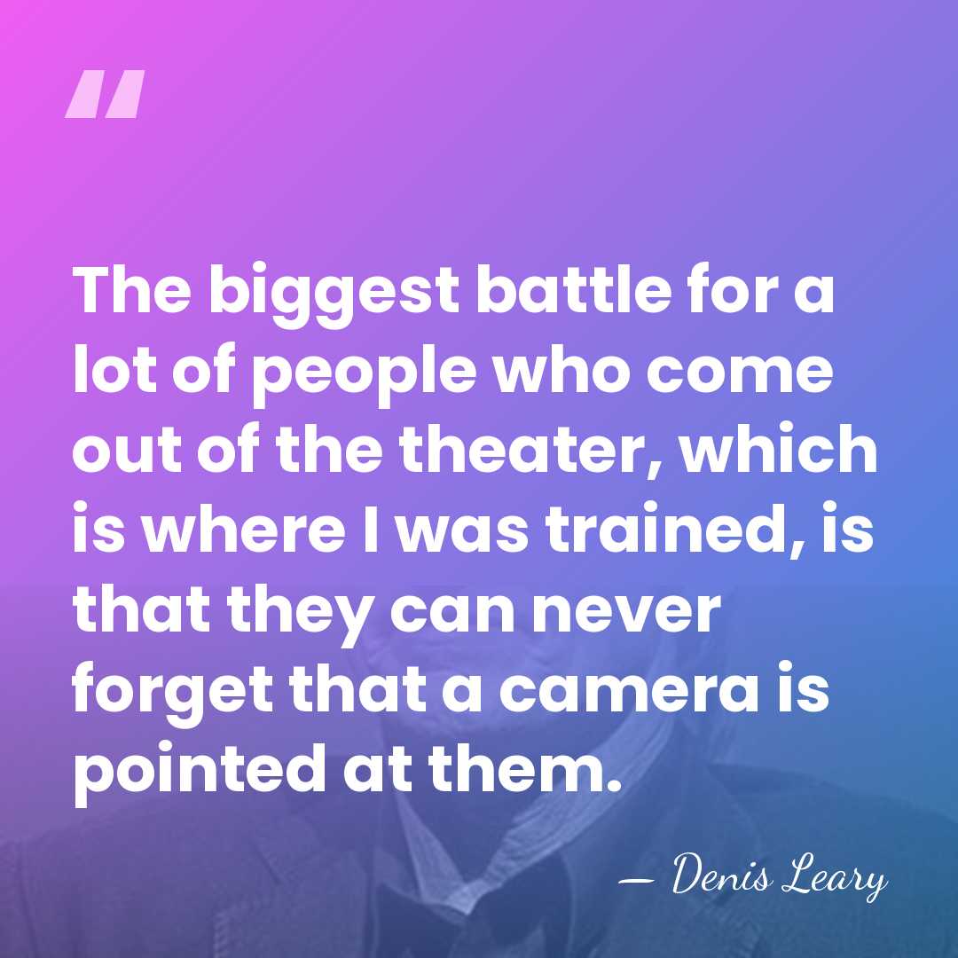 The biggest battle for a lot of people who come out of&hellip; - Denis Leary
