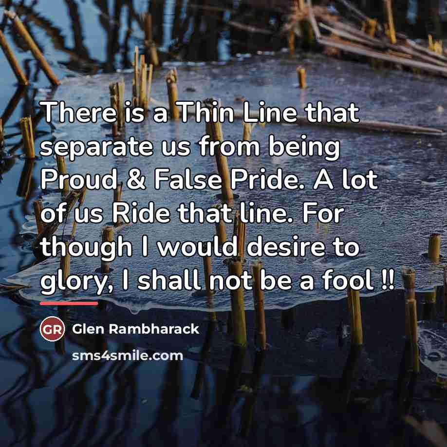 “There is a Thin Line that separate us from being…” quote by Glen Rambharack