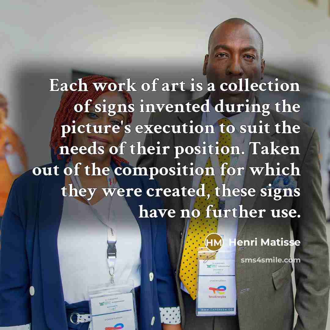 “Each work of art is a collection of signs invented…” quote by Henri Matisse