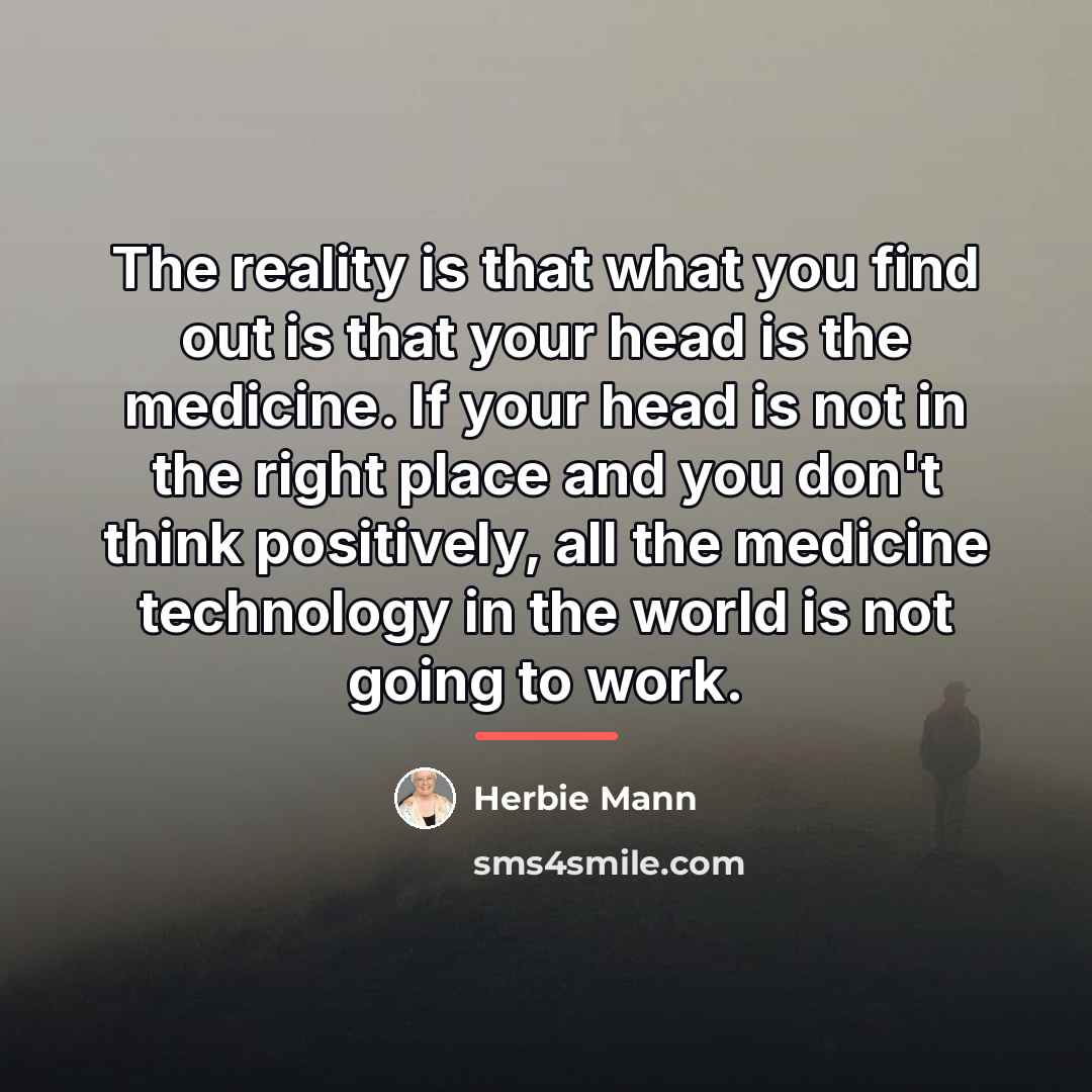 “The reality is that what you find out is that…” quote by Herbie Mann