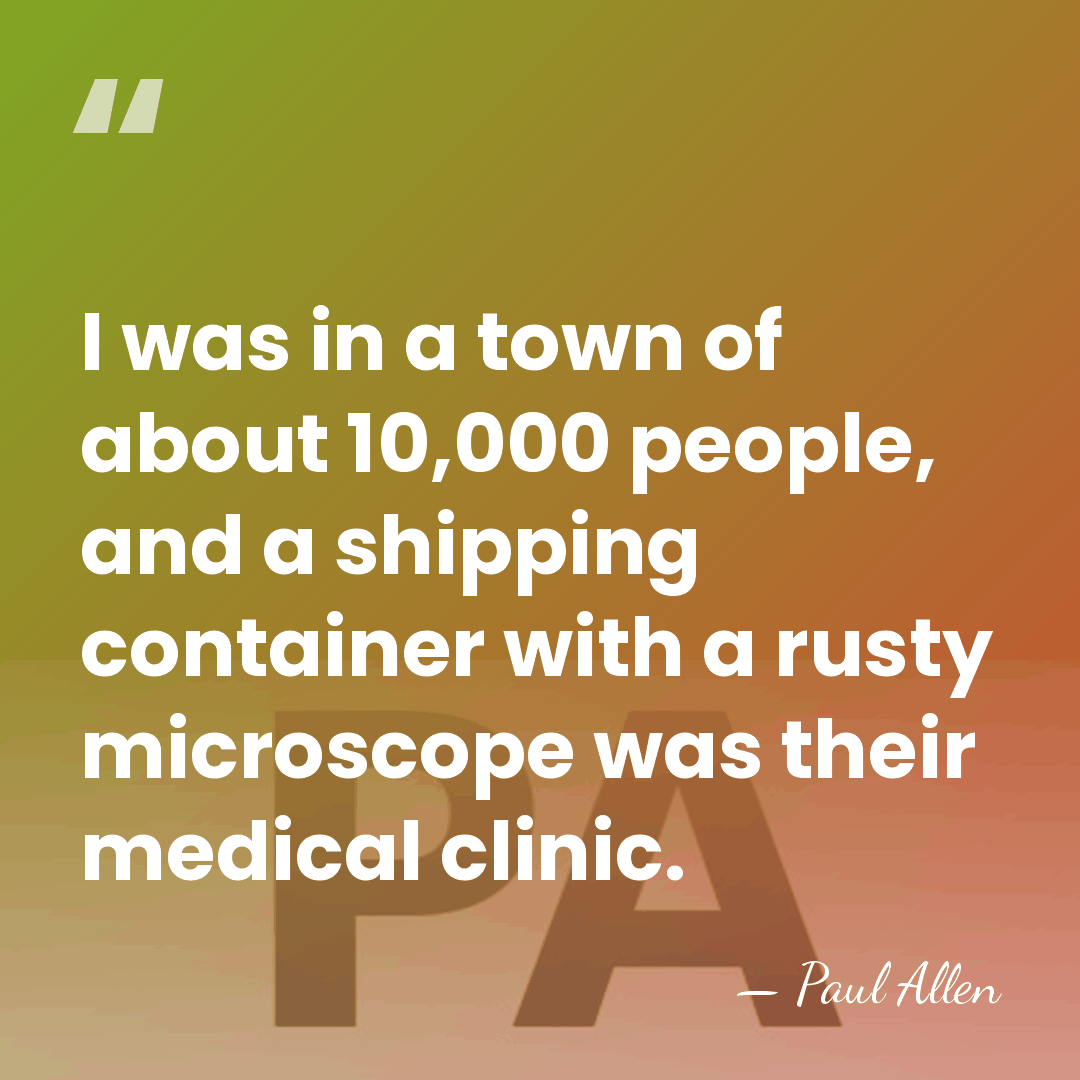 I was in a town of about 10,000 people, and a shipping&hellip; - Paul Allen