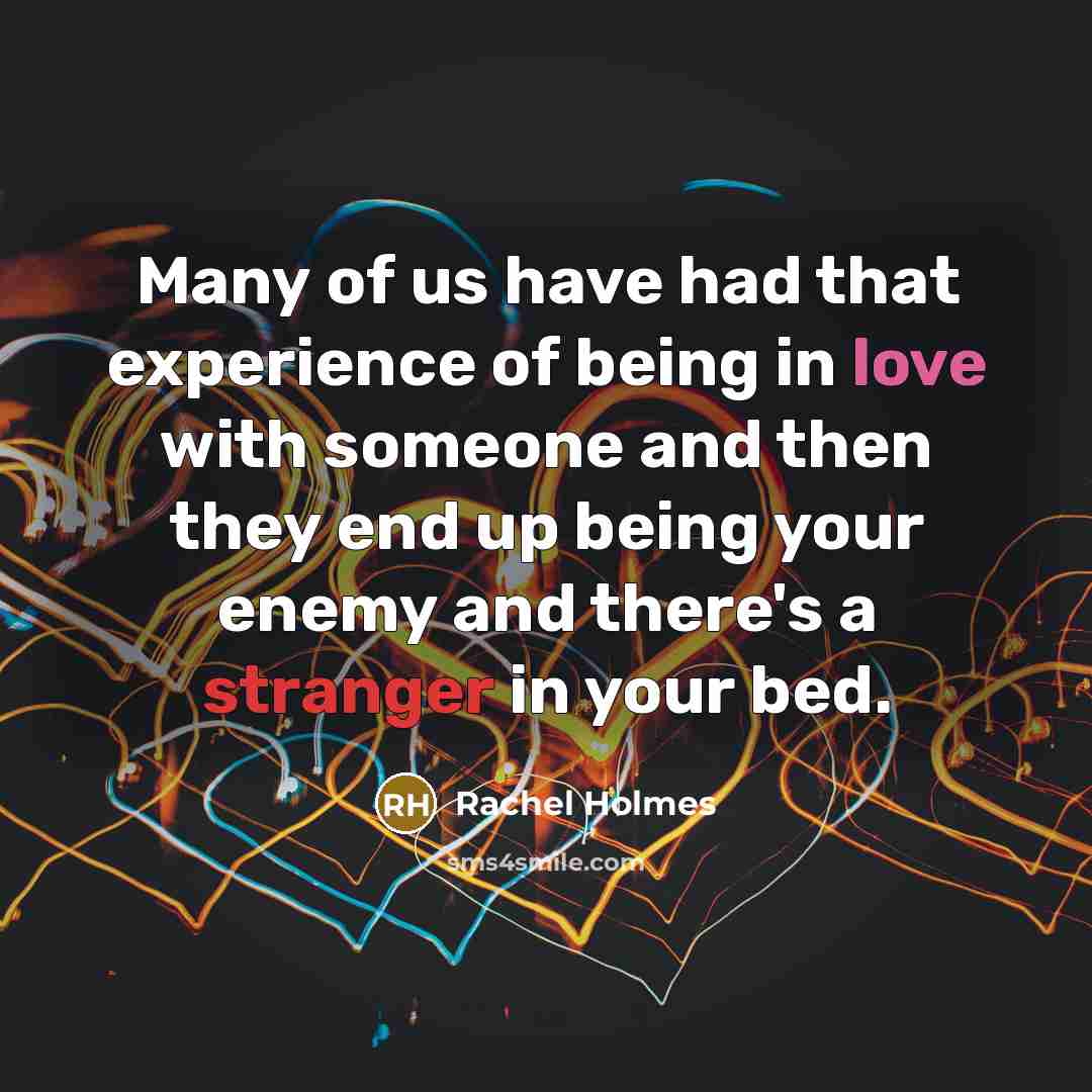 “Many of us have had that experience of being in…” quote by Rachel Holmes