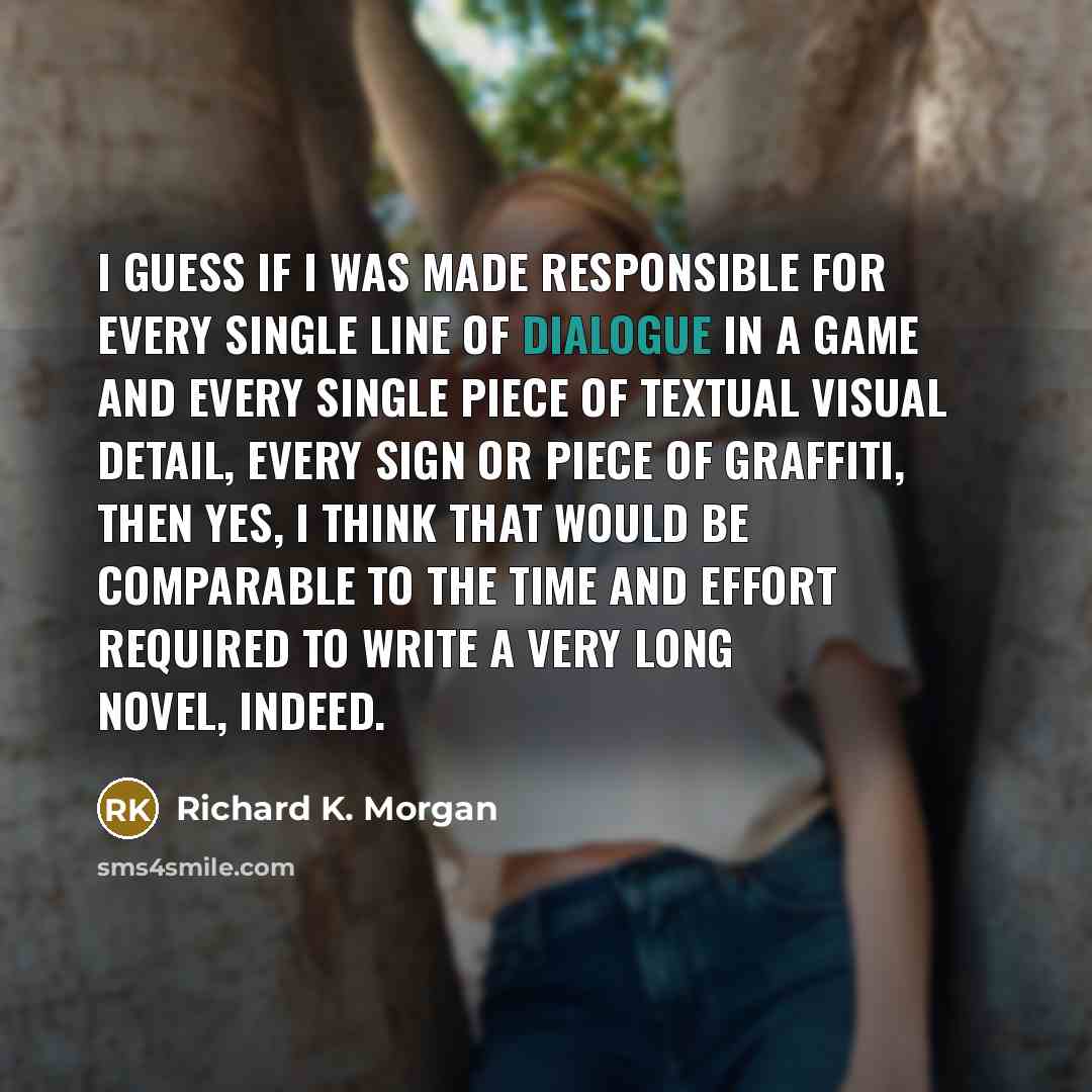 “I guess if I was made responsible for every single…” quote by Richard K. Morgan