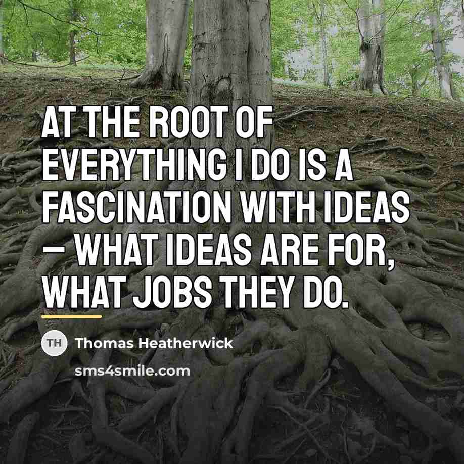 “At the root of everything I do is a fascination…” quote by Thomas Heatherwick