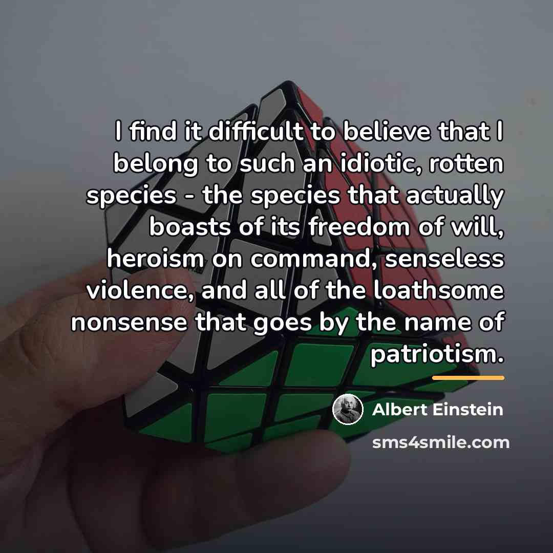 “I find it difficult to believe that I belong to…” quote by Albert Einstein