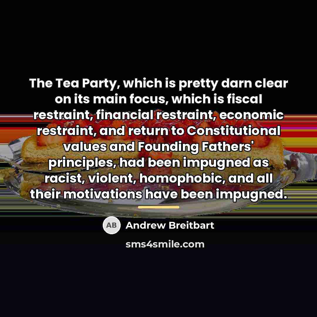 “The Tea Party, which is pretty darn clear on its…” quote by Andrew Breitbart