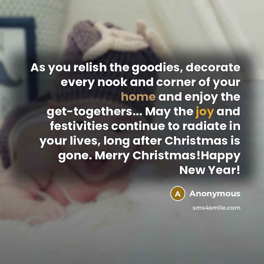 “As you relish the goodies, decorate every nook and corner…” quote by Anonymous