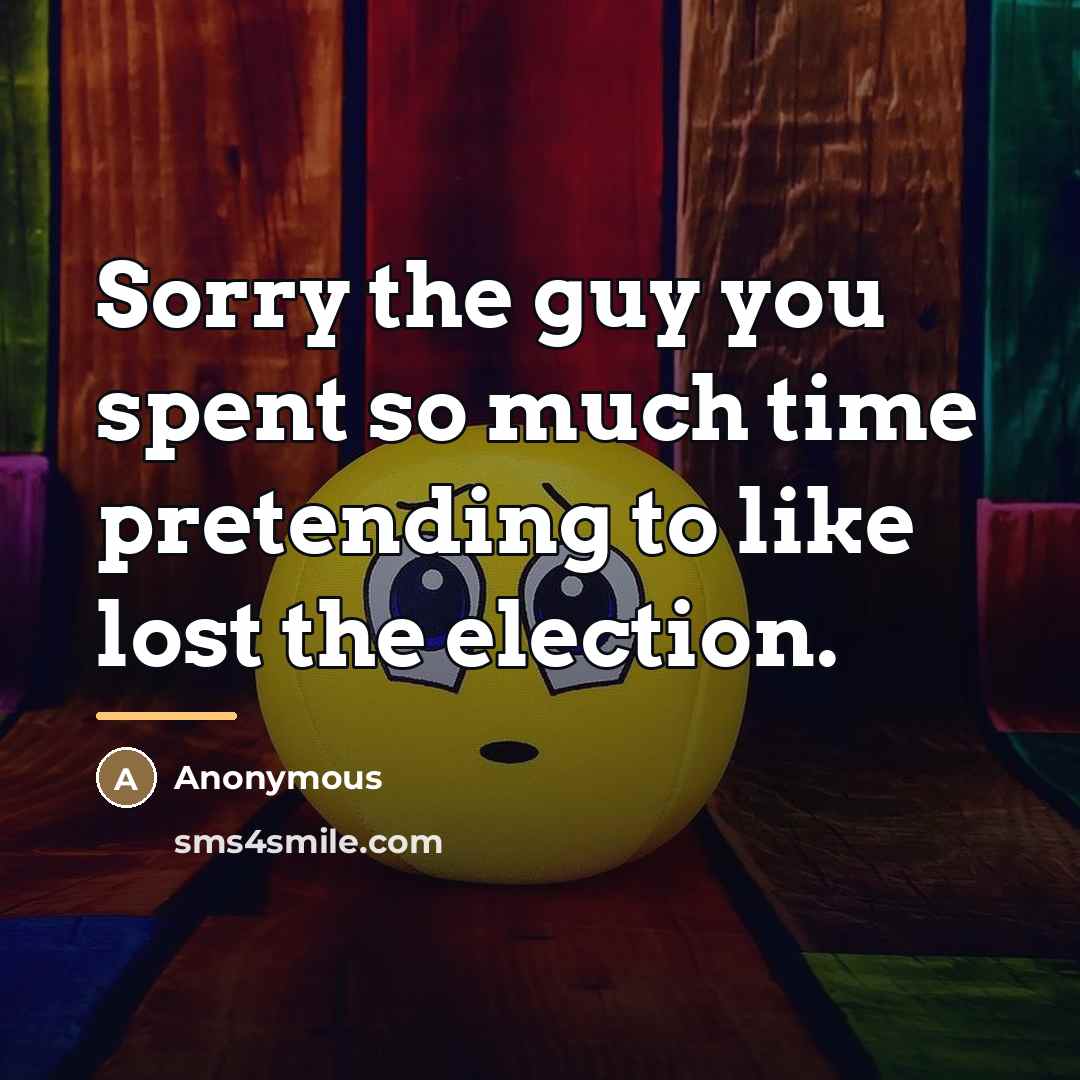 “Sorry the guy you spent so much time pretending to…” quote by Anonymous