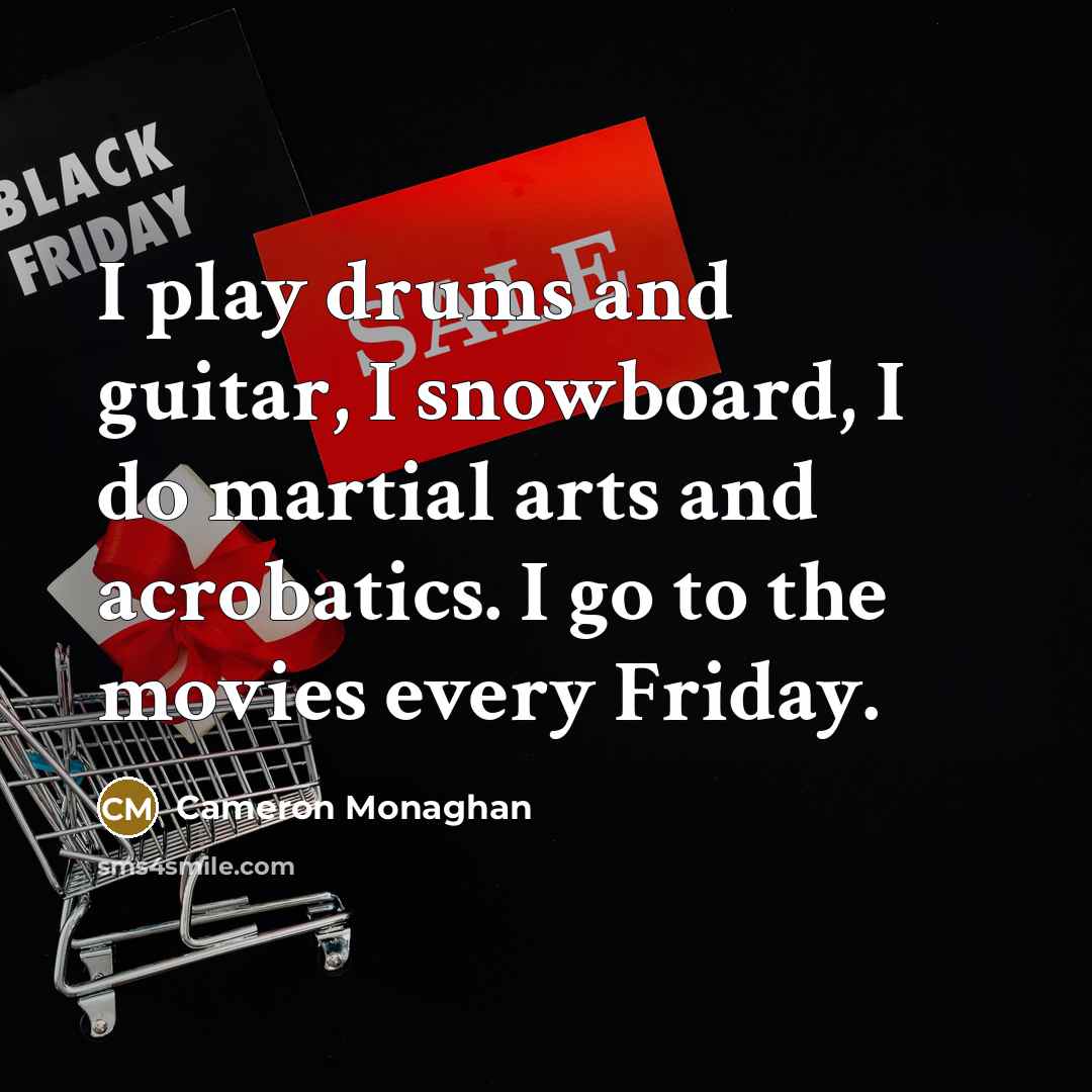 “I play drums and guitar, I snowboard, I do martial…” quote by Cameron Monaghan