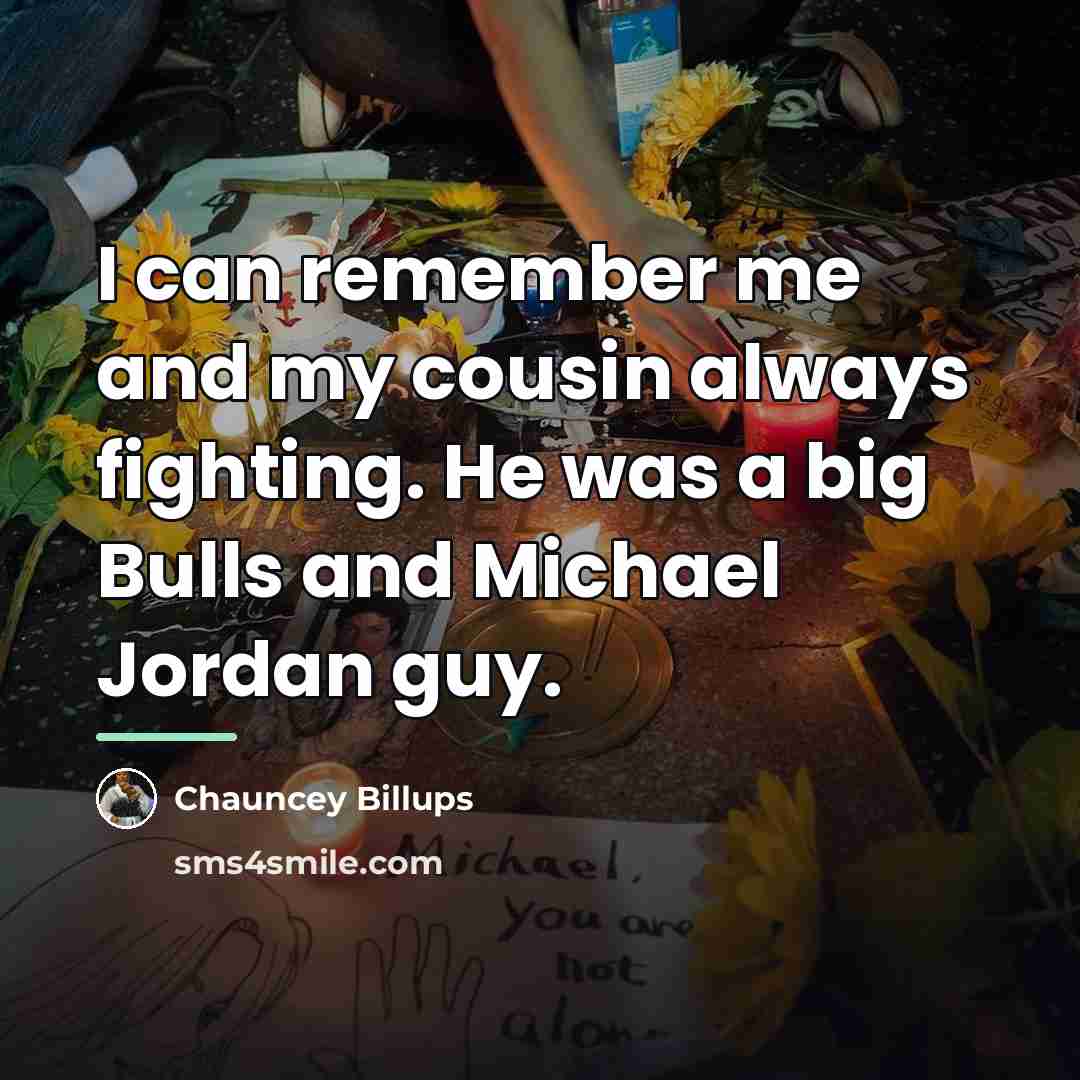 “I can remember me and my cousin always fighting. He…” quote by Chauncey Billups