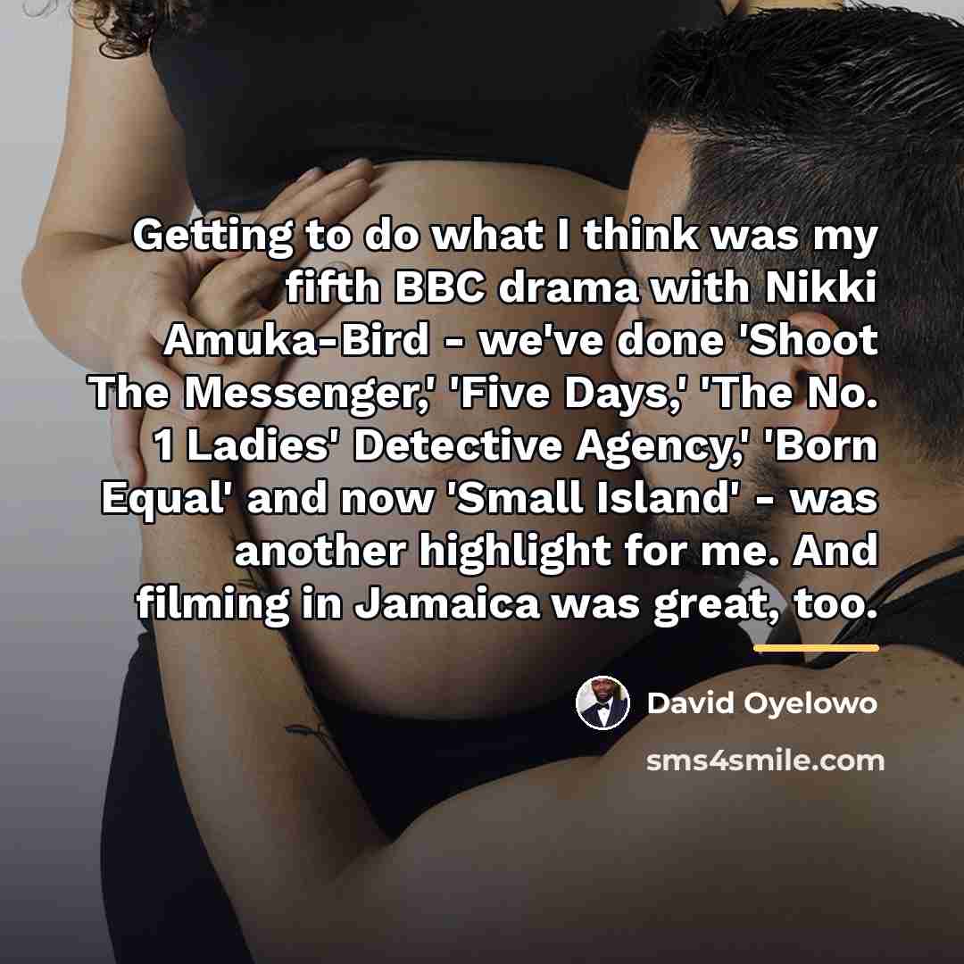 “Getting to do what I think was my fifth BBC…” quote by David Oyelowo
