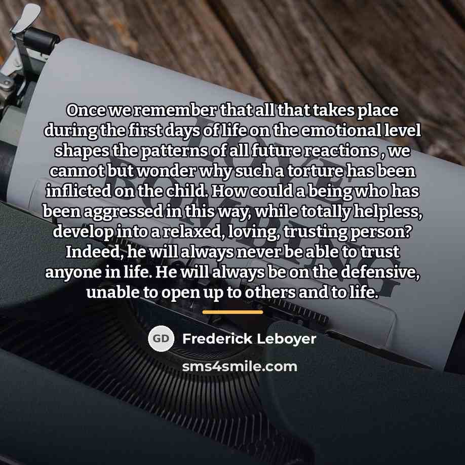 “Once we remember that all that takes place during the…” quote by Frederick Leboyer