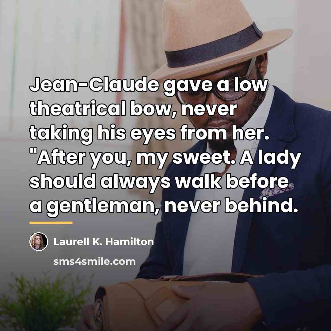 “Jean-Claude gave a low theatrical bow, never taking his eyes…” quote by Laurell K. Hamilton