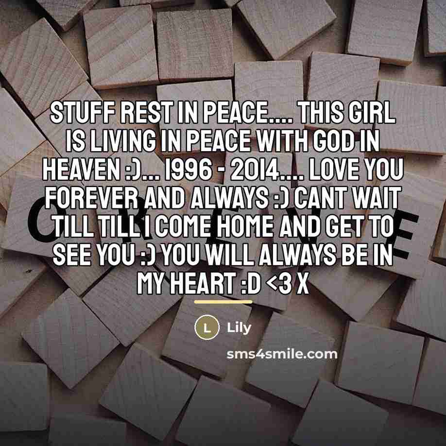 “Stuff Rest In Peace.... this girl is LIVING IN PEACE…” quote by Lily