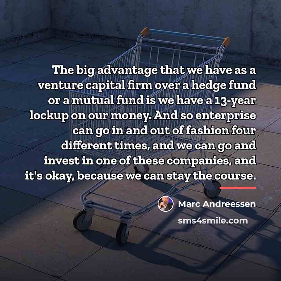 “The big advantage that we have as a venture capital…” quote by Marc Andreessen