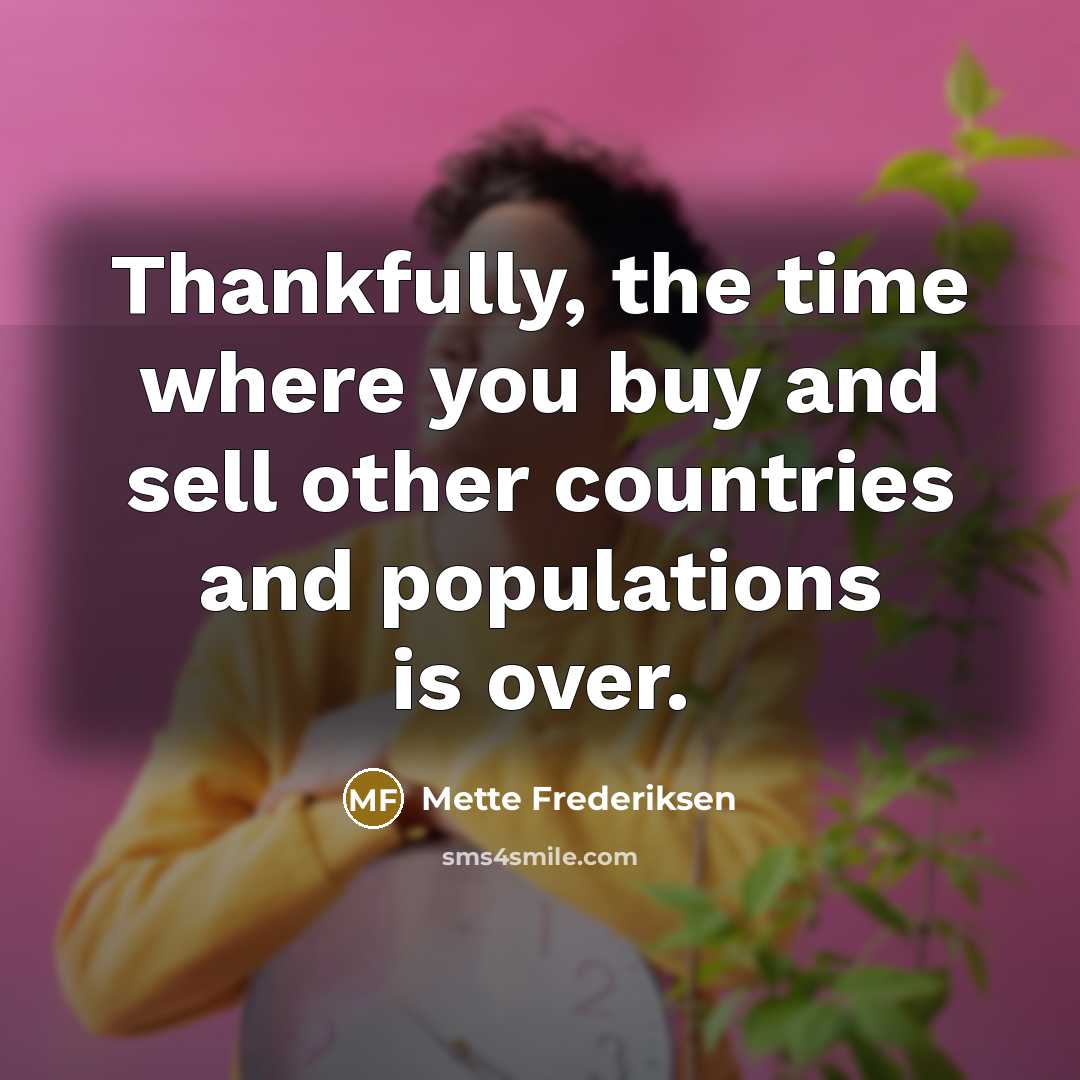 “Thankfully, the time where you buy and sell other countries…” quote by Mette Frederiksen