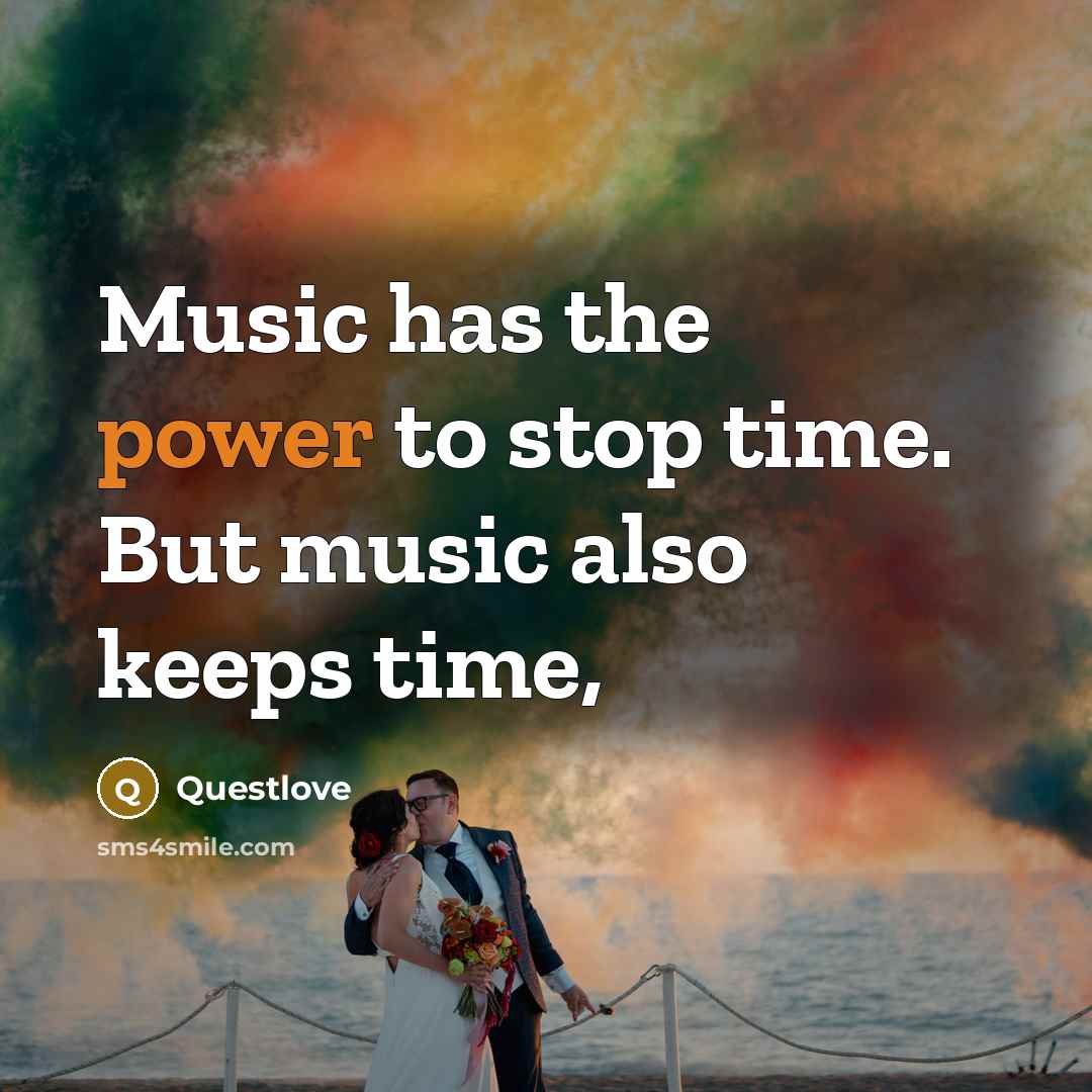 “Music has the power to stop time. But music also…” quote by Questlove