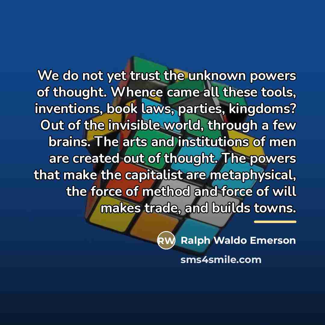 “We do not yet trust the unknown powers of thought.…” quote by Ralph Waldo Emerson